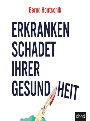 cover image of Erkranken schadet Ihrer Gesundheit